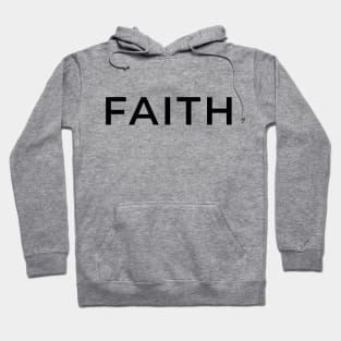 FAITH Qoute/Saying Typography Hoodie